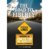 The Road to Liberty: Bringing an End to the 16th and 17th Unprincipled Amendments - Paperback