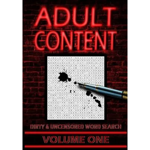 Adult Content: Dirty and Uncensored Word Searches - Paperback