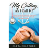My Calling, As I Call It! - Paperback