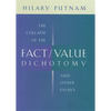 The Collapse of the Fact/Value Dichotomy and Other Essays - Paperback