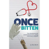 Once Bitten: The adventures and misadventures of a young veterinary surgeon - Paperback