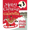 Merry Christmas Gabriella - Xmas Activity Book: (Personalized Children's Activity Book) - Paperback