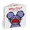 Why Cry?: A Lift-The-Flap Book about Feelings and Emotions - Board Book