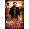 Dark Fangs Raging - Paperback