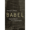Babel: Political Rhetoric of a Confused Legacy - Paperback