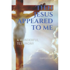 Then Jesus appeared to me - Paperback