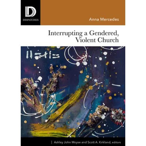 Interrupting a Gendered, Violent Church - Paperback