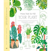 How Not to Kill Your Plant - Hardcover