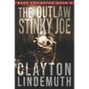 The Outlaw Stinky Joe - Paperback