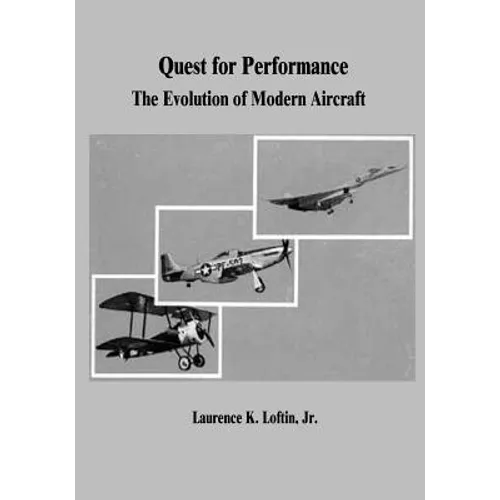 Quest for Performance: The Evolution of Modern Aircraft - Paperback