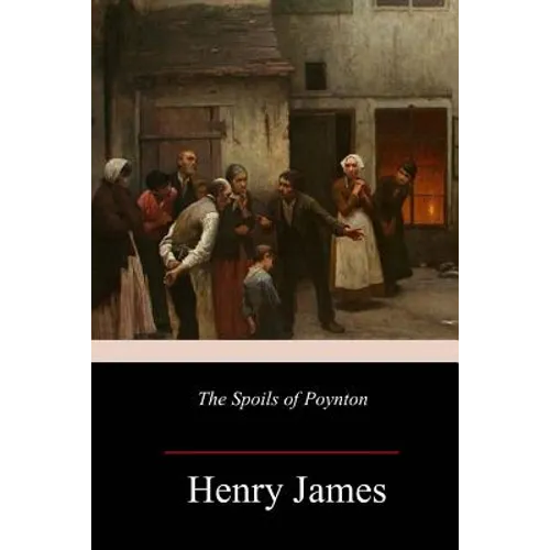 The Spoils of Poynton - Paperback