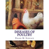 Diseases of Poultry: Their Etiology, Diagnosis, Treatment and Prevention - Paperback