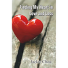 Finding My Heart in Love and Loss - Paperback