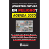 ¿Nuestro Futuro en Peligro? Agenda 2030: La verdad sobre El Gran Reajuste, el FEM, la OMS, Davos, Blackrock y el futuro globalista del G20 Crisis econ - Paperback