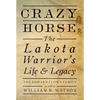 Crazy Horse - Paperback: The Lakota Warrior's Life & Legacy - Paperback