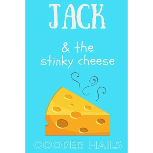 Jack and The Stinky Cheese - Paperback