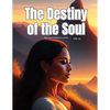 The Destiny of the Soul, Vol III - Paperback