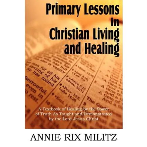 Primary Lessons in Christian Living and Healing - Paperback