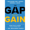 The Gap and the Gain: The High Achievers' Guide to Happiness, Confidence, and Success - Hardcover