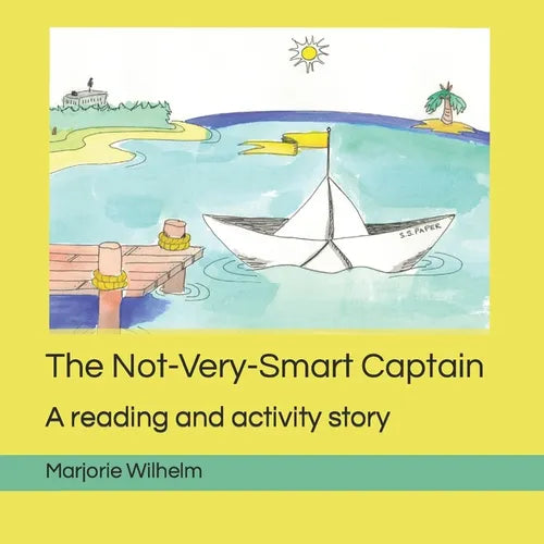 The Not-Very-Smart Captain: A reading and activity story - Paperback