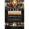 Diccionario de Profecía Y Escatología - Hardcover