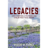 Legacies: How a Shepherd, a Politician and a Miller Made TEXAS HISTORY - Paperback