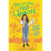 Becoming Kid Quixote: A True Story of Belonging in America - Hardcover
