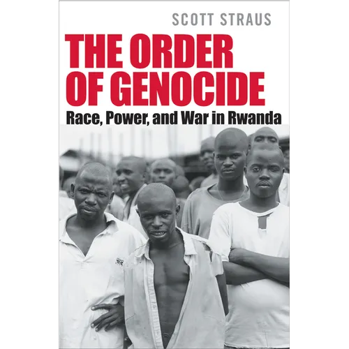 The Order of Genocide: Race, Power, and War in Rwanda - Paperback