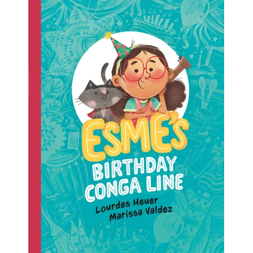 Esme's Birthday Conga Line - Hardcover