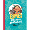 Esme's Birthday Conga Line - Hardcover