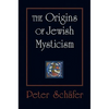 The Origins of Jewish Mysticism - Paperback