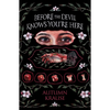 Before the Devil Knows You're Here - Hardcover
