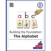 Building The Foundation: The Alphabet: An Orton-Gillingham Based Program for Students Learning English with Dyslexia - Paperback
