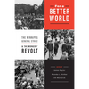 For a Better World: The Winnipeg General Strike and the Workers' Revolt - Paperback