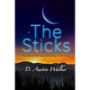 The Sticks: The Girl on the Glass and the Boy on the Road - Paperback