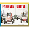 Farmers Unite!: Planting a Protest for Fair Prices - Hardcover