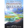 Prismatic Dreams - Paperback