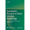Quantitative Research on Street Interface Morphology: Comparison Between Chinese and Western Cities - Hardcover