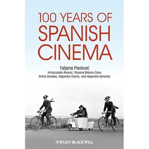 100 Years of Spanish Cinema - Paperback