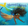Mermaid Kenzie: Protector of the Deeps - Hardcover