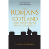 The Romans in Scotland and the Battle of Mons Graupius - Paperback