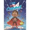I Am Because I Choose - Hardcover