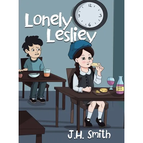 Lonely Lesliey - Hardcover