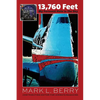 13,760 Feet - My Personal Hole in the Sky - Paperback