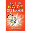Big Nate Goes Bananas! - Hardcover