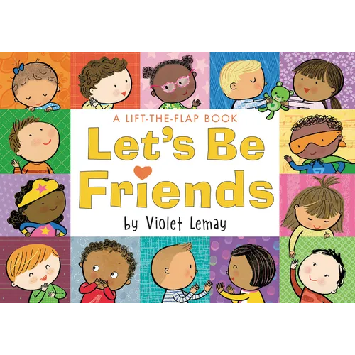 Let's Be Friends: A Lift-The-Flap Book - Board Book