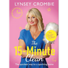 The 15-Minute Clean: The Quickest Way to a Sparkling Home - Hardcover