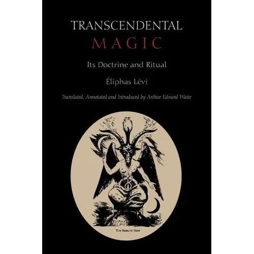 Transcendental Magic: Its Doctrine and Ritual - Paperback