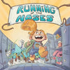 Running of the Noses: It's not just another snot book. - Paperback