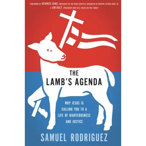 The Lamb's Agenda: Why Jesus Is Calling You to a Life of Righteousness and Justice - Paperback